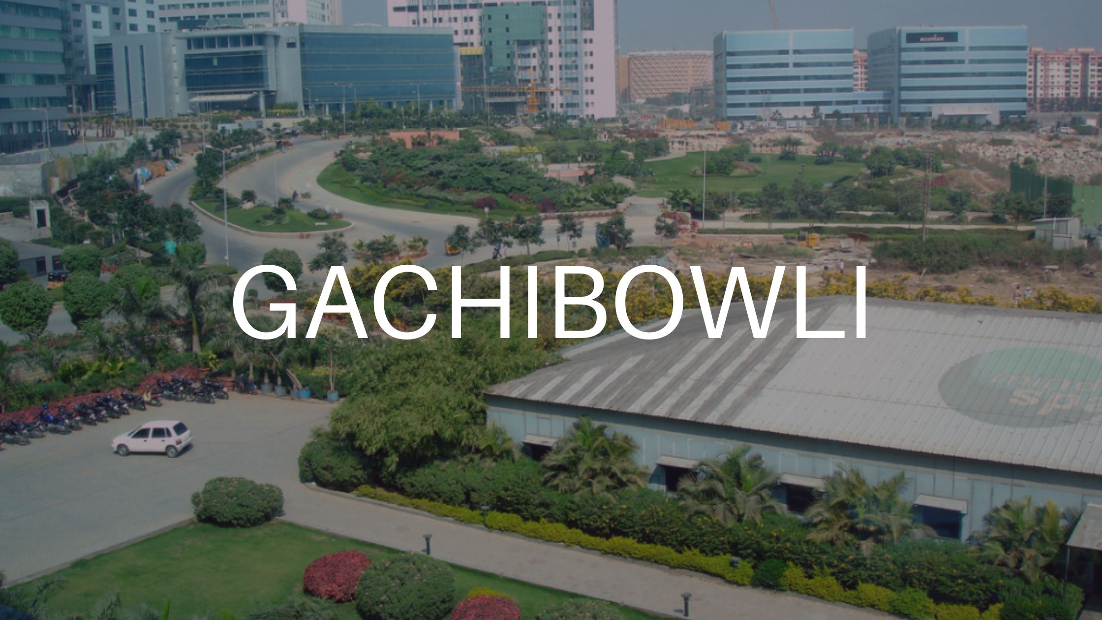 Commercial Properties In Gachibowli