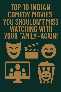 Image For Top 10 Indian Comedy Movies You Shouldnt Miss Watching With Your Family—Again